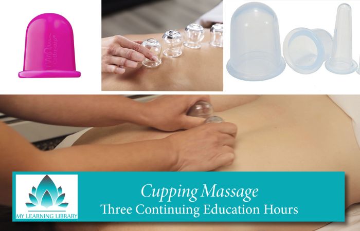 Cupping Massage - 3 Continuing Education Hours