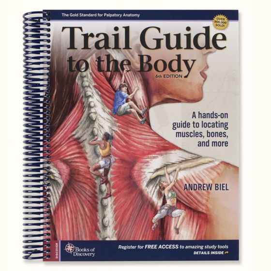 Trail Guide To The Body Textbook, 6th Edition